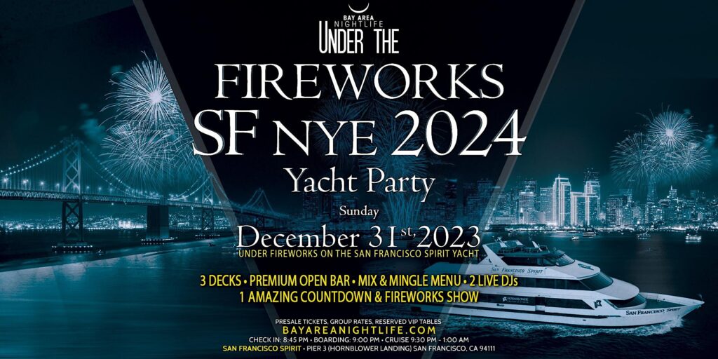 2024 SF New Year's Eve Under the Fireworks Cruise