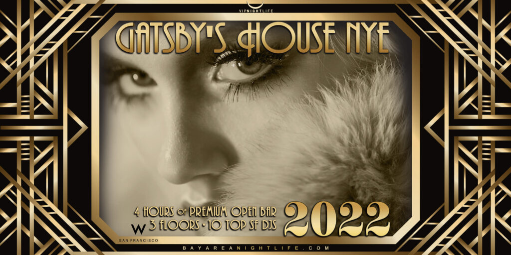 W San Francisco New Years 2022 Gatsbys House