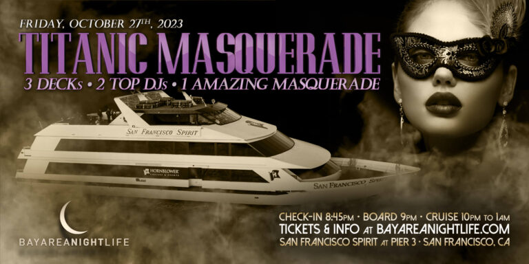 SF Halloween Yacht Party - Pier Pressure Titanic Masquerade Friday Cruise
