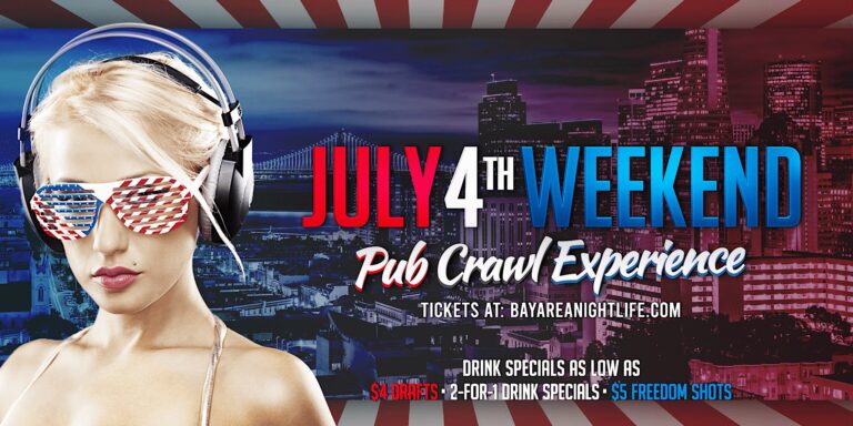 San Francisco July 4th Weekend Saturday Pub Crawl